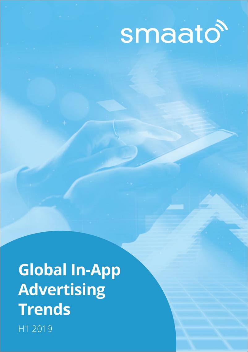 《Smaato-2019上半年全球应用内广告趋势报告（英文）-2019.9-24页》 - 第1页预览图