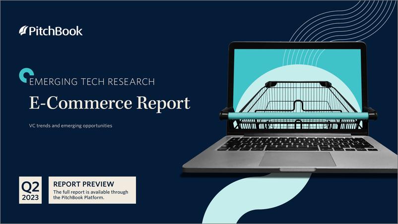 《PitchBook-2023年二季度电子商务报告（英）-2023》 - 第1页预览图