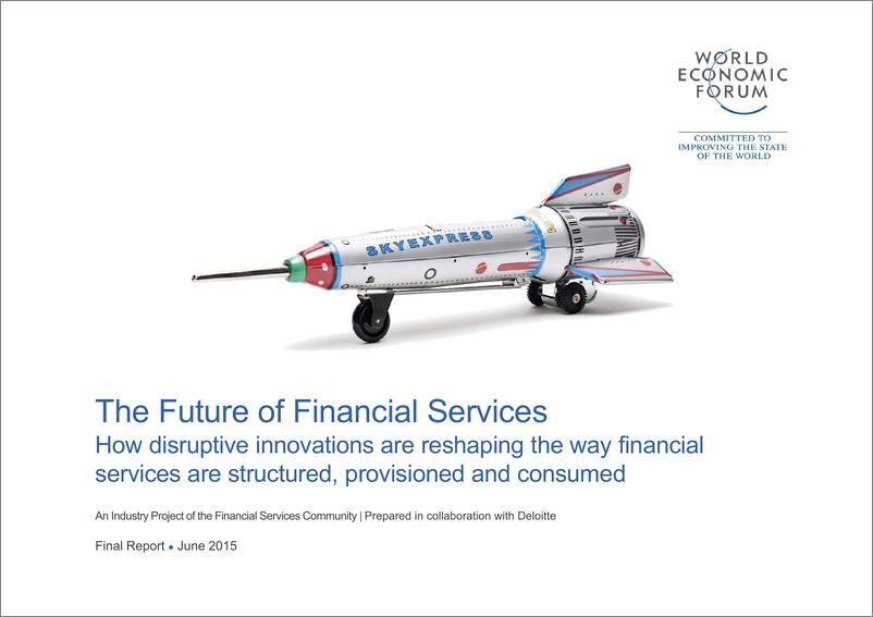 《金融业的未来 颠覆性创新如何重塑金融服务业架构，服务提供和消费方式-en-150727》 - 第1页预览图