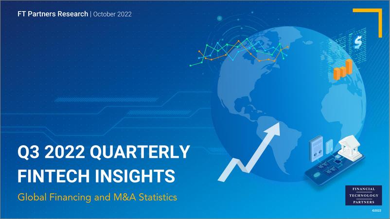 《FT Partners-2022年第3季度季度金融科技融资-全球融资和并购统计（英）-2022.10-105页》 - 第1页预览图