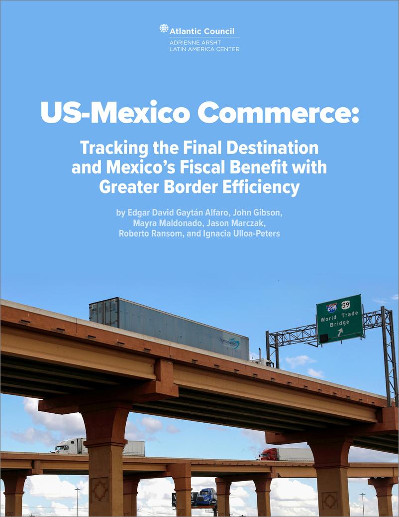 《大西洋理事会-美墨商业：追踪最终目的地和墨西哥的财政利益，提高边境效率（英）-2023.2-19页》 - 第1页预览图