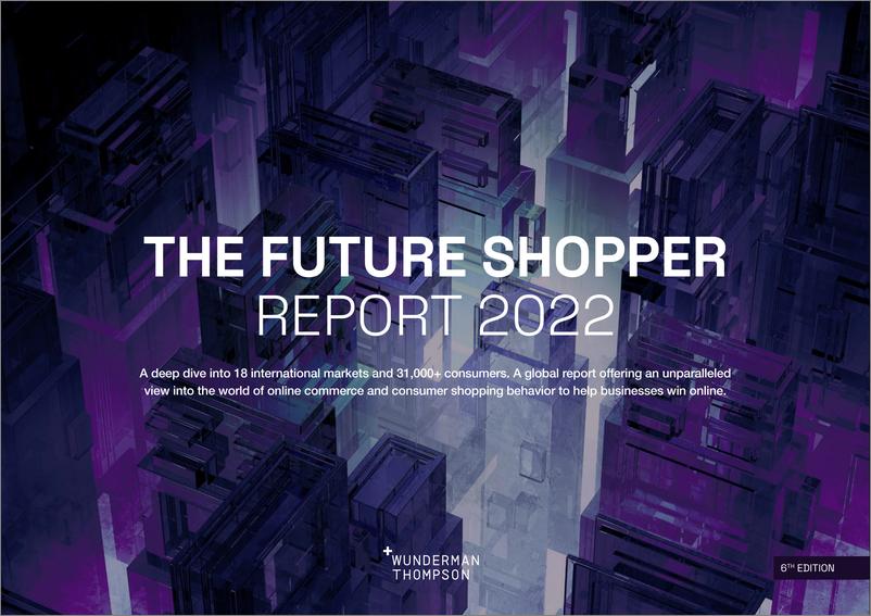 《Wunderman Thompson-2022年未来购物者报告（英）-2022-103页》 - 第1页预览图