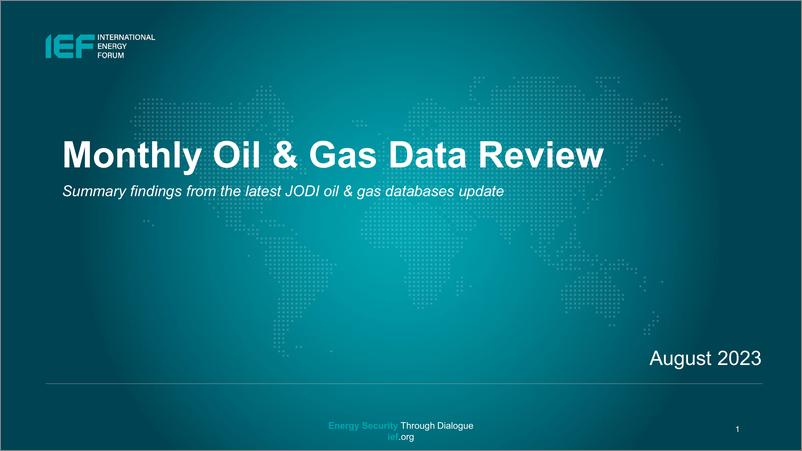 《IEF-月度石油和天然气数据审查（英）-2023.8-23页》 - 第1页预览图