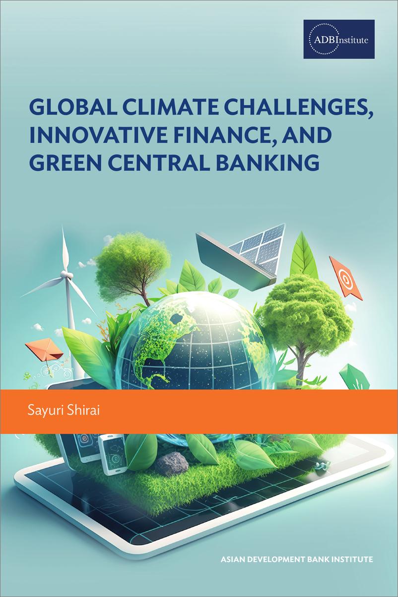 《亚开行-全球气候挑战、创新金融和绿色央行（英）-2023.7-199页》 - 第1页预览图