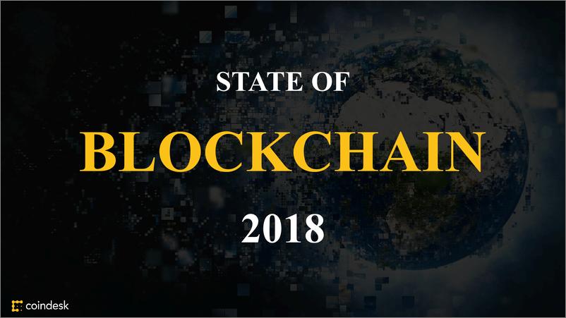 《CoinDesk-2018年区块链状态报告（英文）-2018.1-170页》 - 第1页预览图