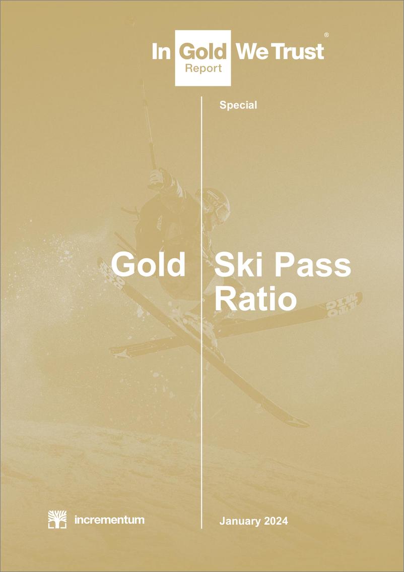 《Incrementum-达斯黄金-滑雪板比率2024（英）-13页》 - 第1页预览图