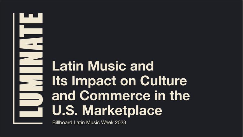 《Luminate：拉丁音乐及其对美国文化和商业的影响》 - 第1页预览图