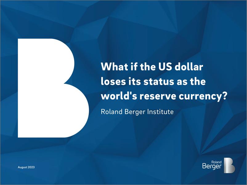 《罗兰贝格-如果美元失去了世界储备货币的地位，该怎么办？（英）-2023.8-15页》 - 第1页预览图