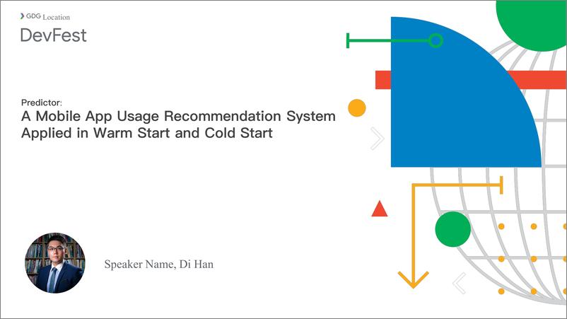 《9-韩迪-GDGPredicto  A Mobile App Usage Recommendation System Applied in Warm Start and Cold Start》 - 第1页预览图
