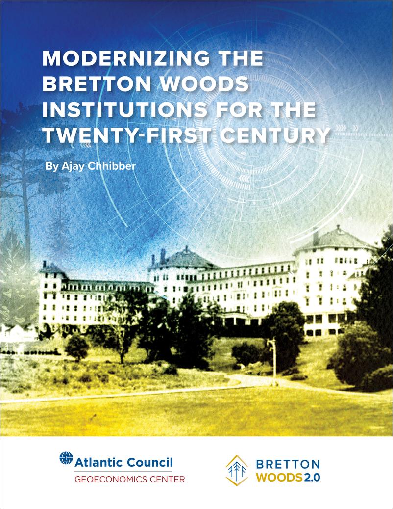 《大西洋理事会-二十一世纪布雷顿森林机构的现代化（英）-2022.10-24页》 - 第1页预览图