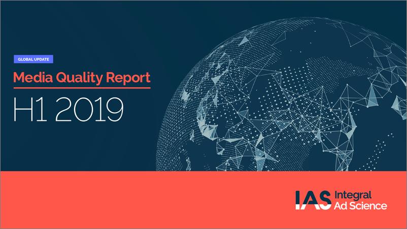 《IAS-2019上半年媒体质量报告（英文）-2019.9-24页》 - 第1页预览图